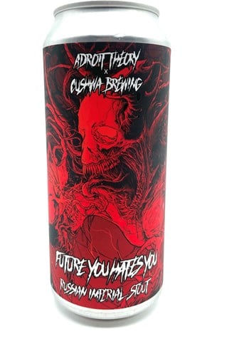 Adroit Theory x Cushwa Brewing Future You Hates You Russian Imperial Stout